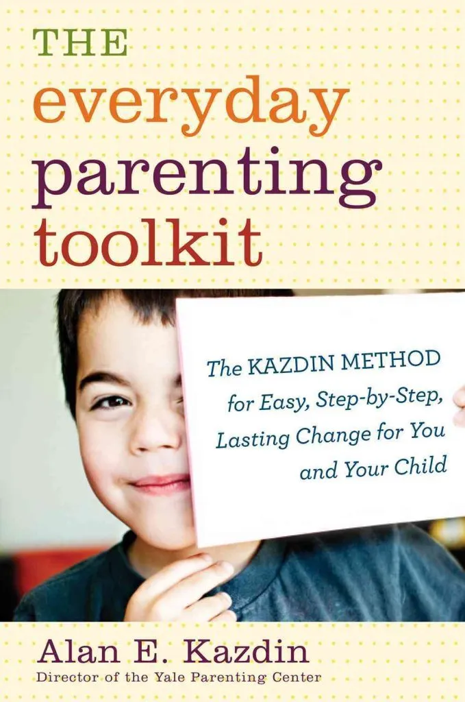 The Everyday Parenting Toolkit by Alan E. Kazdin
