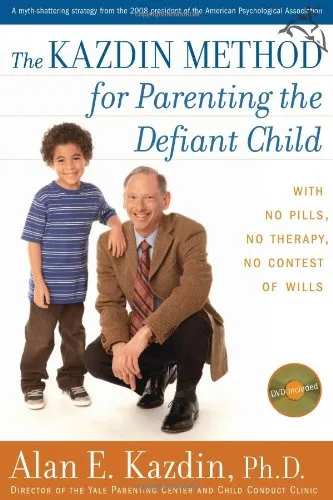 The Kazdin Method for Parenting the Defiant Child