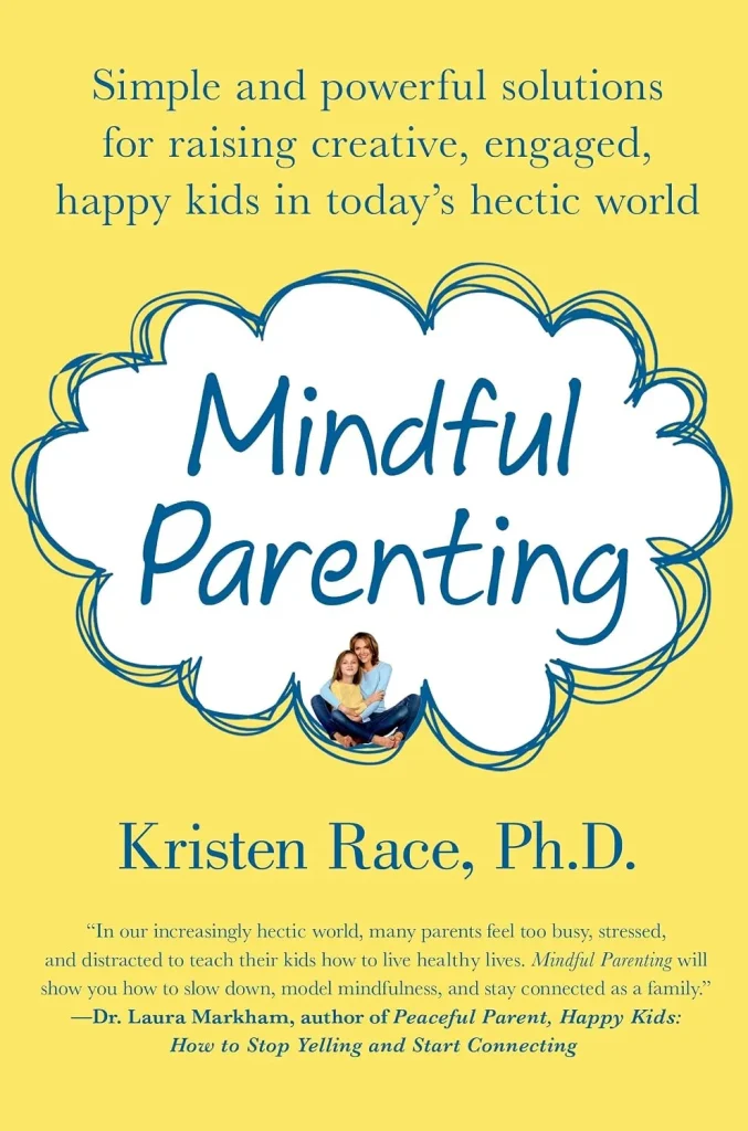 The Mindful Parent by Kristen Race