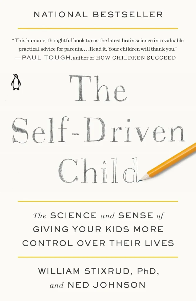 The Self-Driven Child by William Stixrud PhD