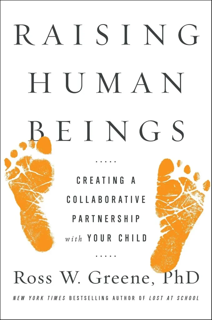 Raising Human Beings by Ross W. Greene