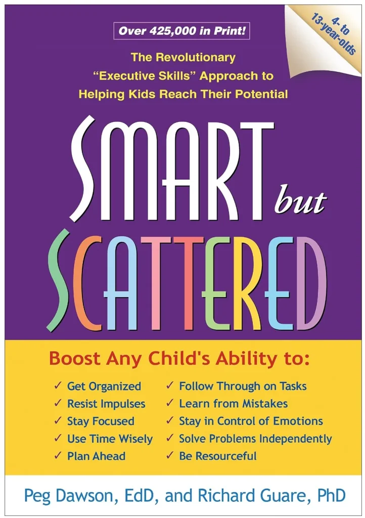 Smart but Scattered by Peg Dawson, Richard Guare